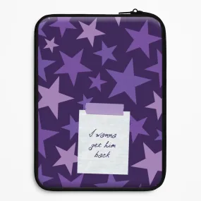 I Wanna Get Him Back Laptop Sleeve Protective Touch Enhanced Durability