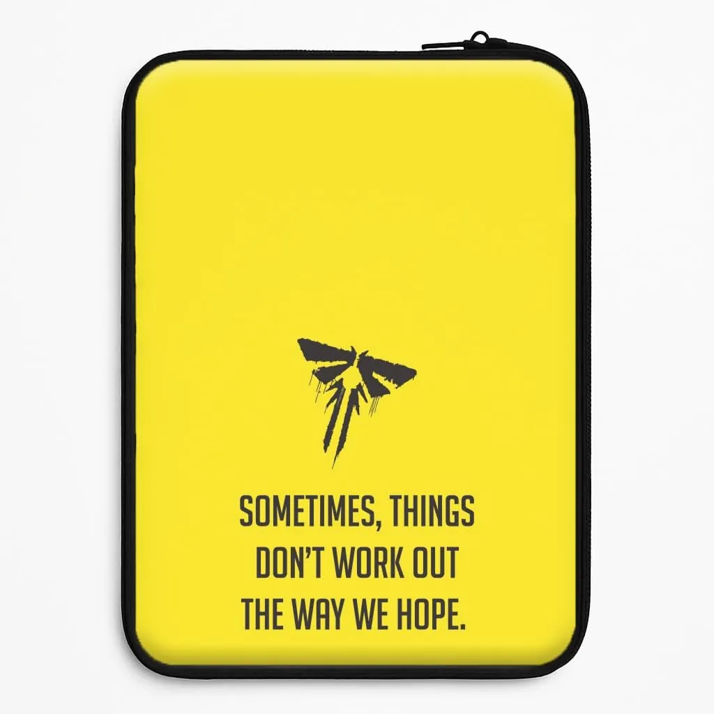 Sometime's Things Don't Work Out The Way We Hope Laptop Sleeve Comfort Pattern Texture