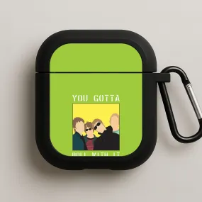 You Gotta Roll With It AirPods Case Protective Smooth Shell wireless commuter airpods case
