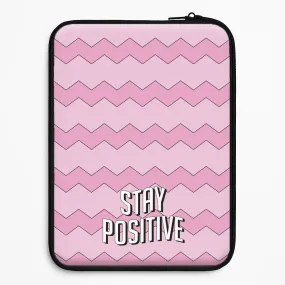 Stay Positive  Laptop Sleeve Classic Design