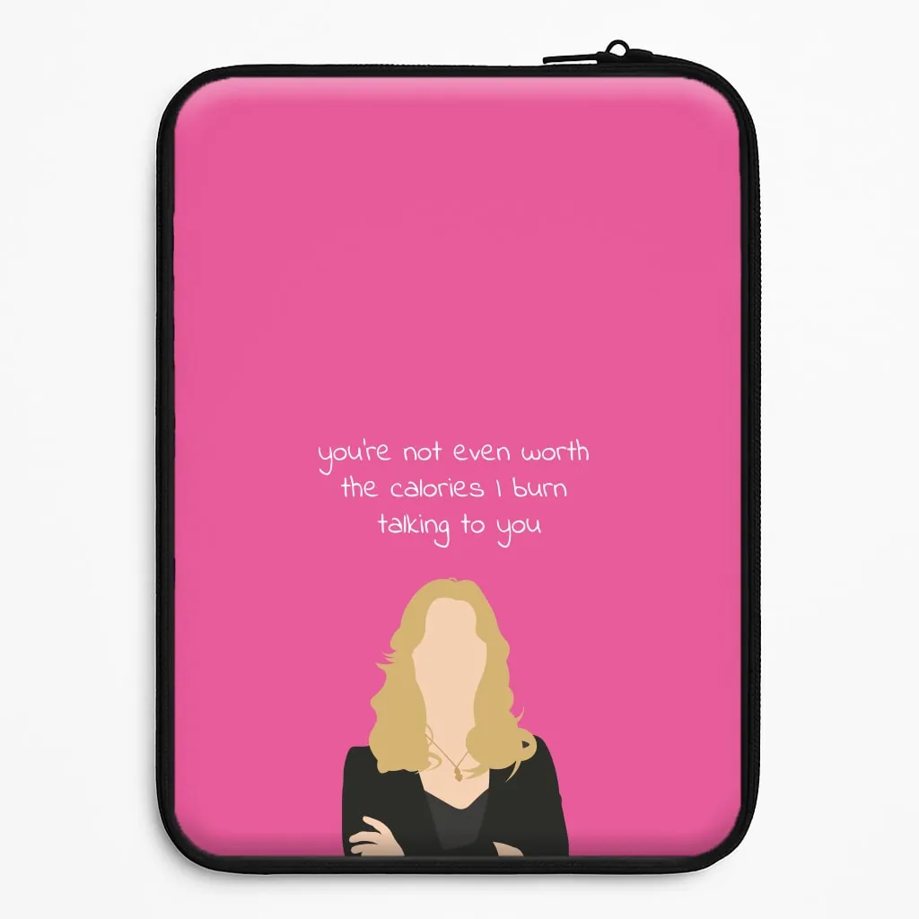 You're Not Even Worth The Calories I Burn Talking To You - VD Laptop Sleeve professional accessory