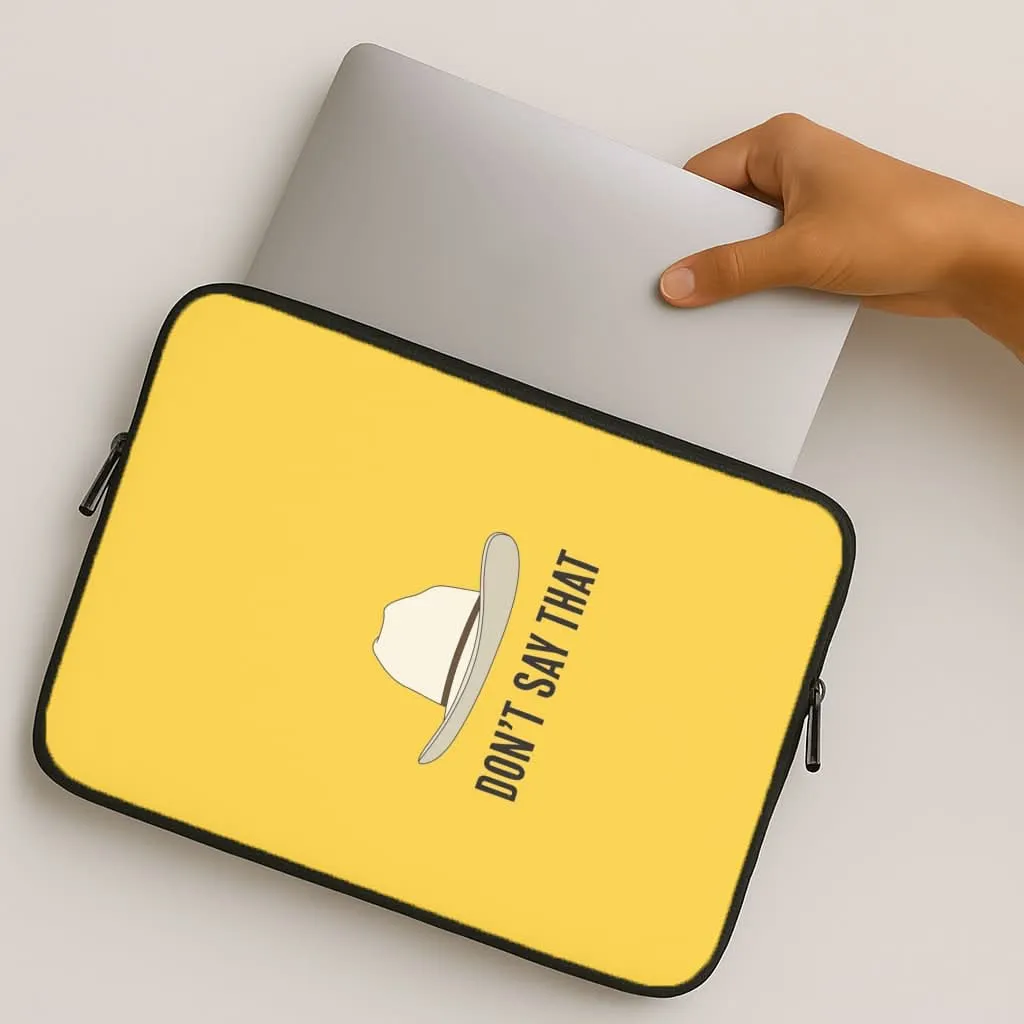 Hybrid Shield Don't Say That Laptop Sleeve