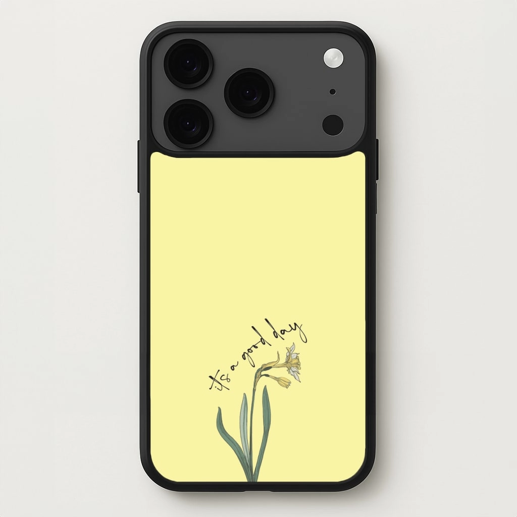 It's A Good Day Phone Case Gift Choice
