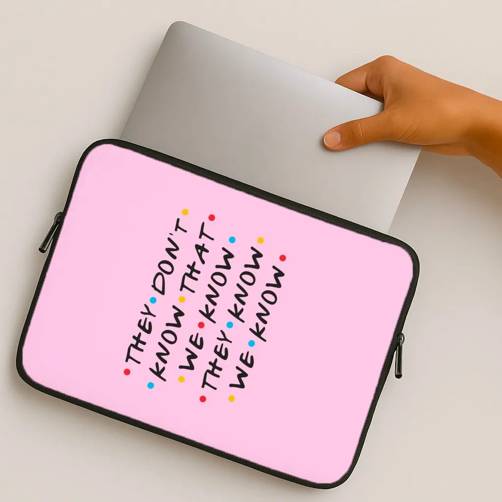 Hybrid Material They Dont Know That We Know Laptop Sleeve
