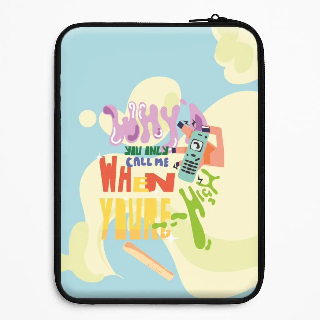 Minimalist Aesthetic Why'd you only call me when you're high - Arctic Monkeys Laptop Sleeve