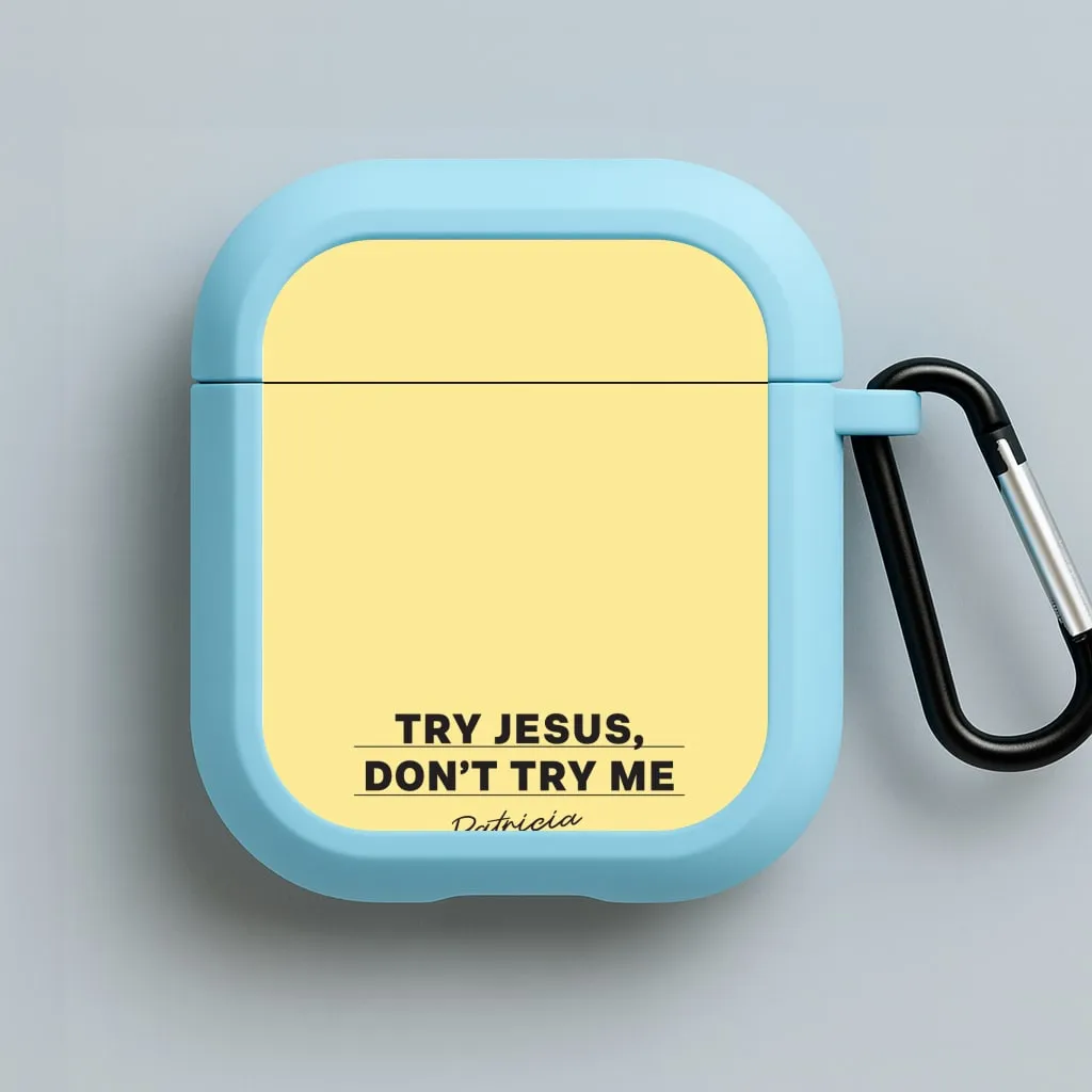 sports aesthetic airpods shell Vibrant Color Finish Try Jesus, Don't Try Me AirPods Case