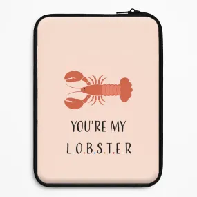You're My Lobster Laptop Sleeve Gift Choice Soft Touch