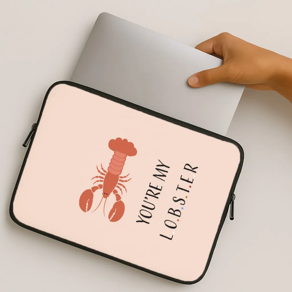 You're My Lobster Laptop Sleeve Simple Look Hybrid Frame