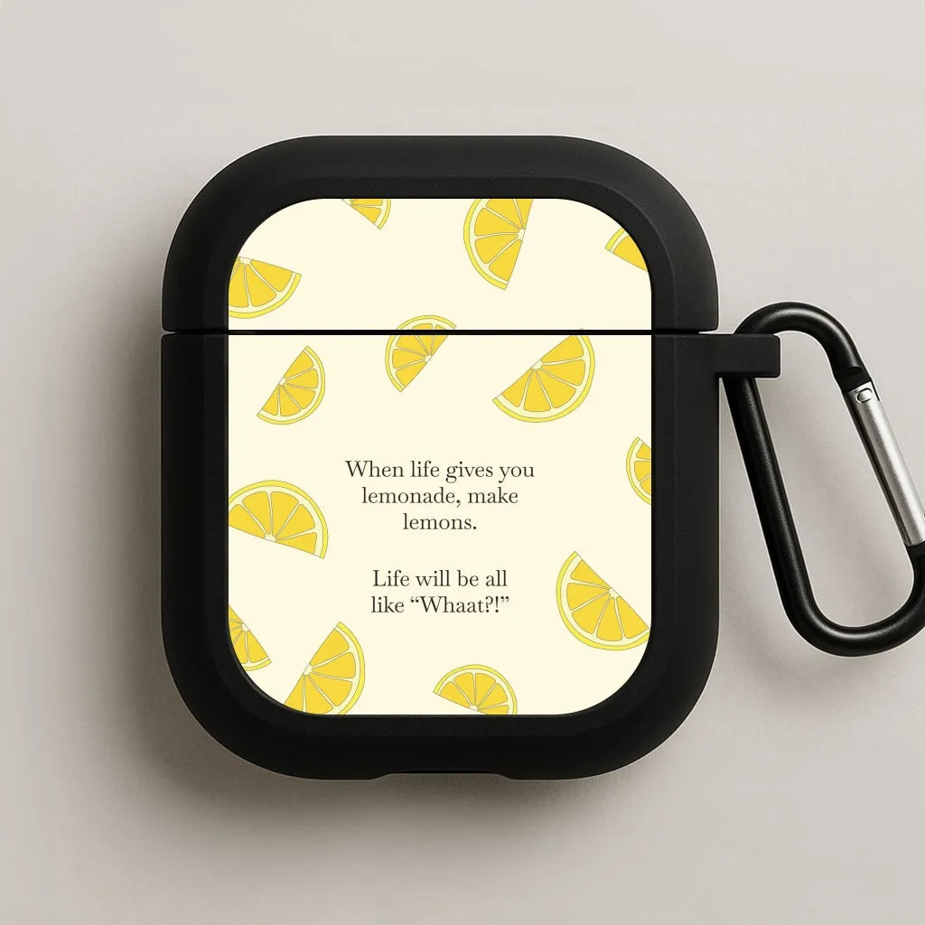 Compact Charging Shell When Life Gives You Lemonade, Make Lemons AirPods Case