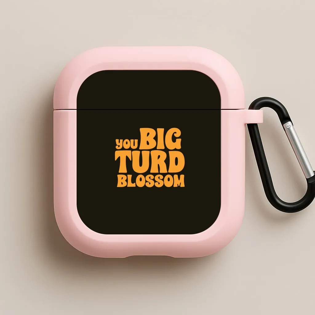 You Big Turd Blossom - GOTG AirPods Case Trendy Silicone Holder eco friendly hybrid shell