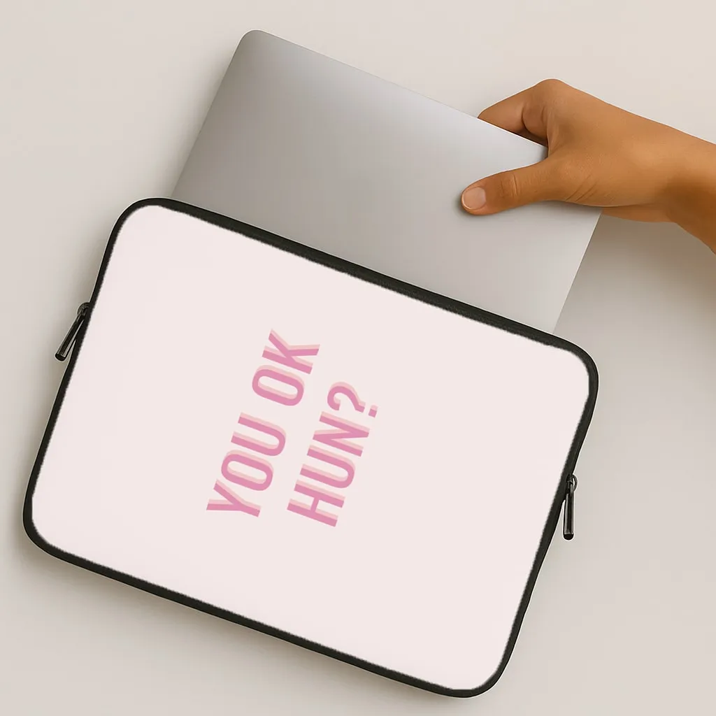 Full Coverage You OK Hun? Laptop Sleeve