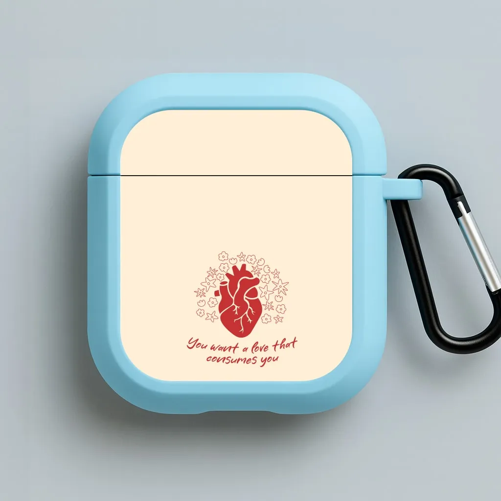 You Want A Love That Consumes You - VD AirPods Case soft smooth silicone guard Minimal Travel Shell