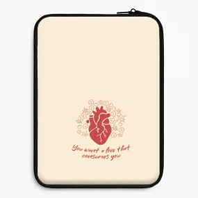 You Want A Love That Consumes You - VD Laptop Sleeve Minimal Texture